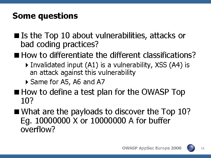 Some questions <Is the Top 10 about vulnerabilities, attacks or bad coding practices? <How
