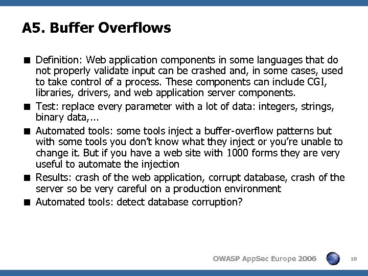 A 5. Buffer Overflows < Definition: Web application components in some languages that do