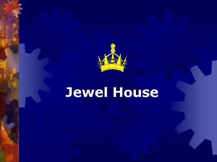  Jewel House 