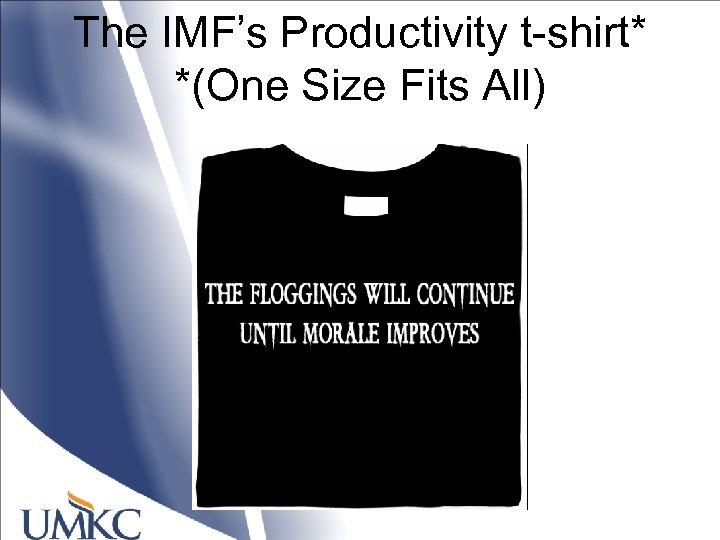 The IMF’s Productivity t-shirt* *(One Size Fits All) 