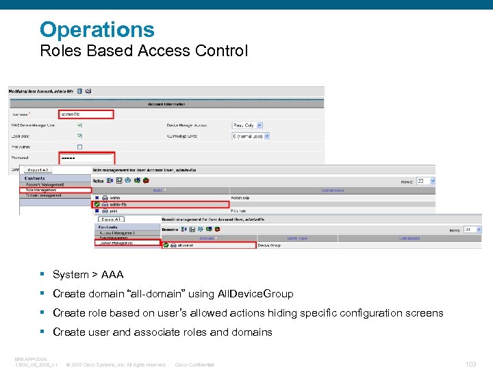 Operations Roles Based Access Control § System > AAA § Create domain “all-domain” using