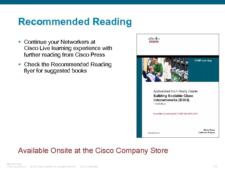 Recommended Reading § Continue your Networkers at Cisco Live learning experience with further reading