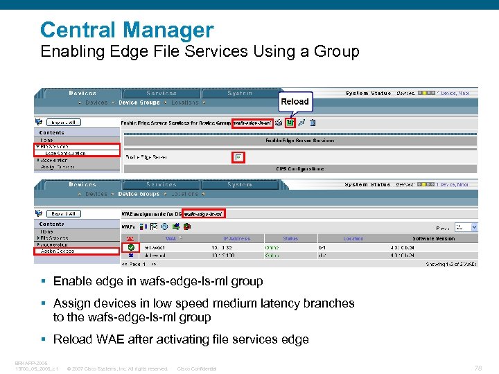 Central Manager Enabling Edge File Services Using a Group § Enable edge in wafs-edge-ls-ml