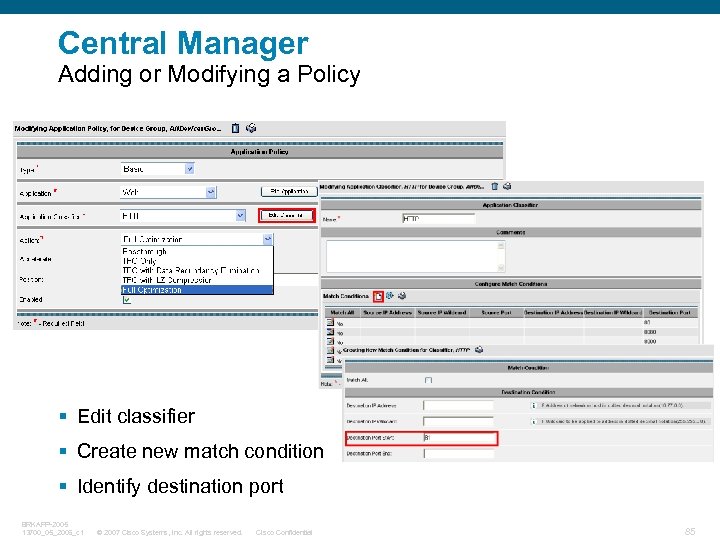 Central Manager Adding or Modifying a Policy § Edit classifier § Create new match