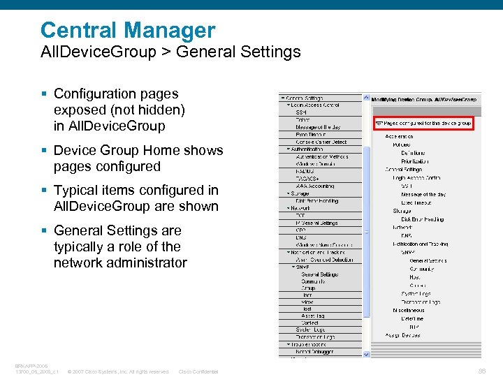 Central Manager All. Device. Group > General Settings § Configuration pages exposed (not hidden)