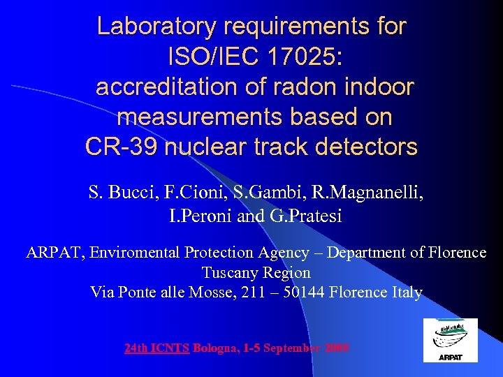Laboratory requirements for ISO/IEC 17025: accreditation of radon indoor measurements based on CR-39 nuclear