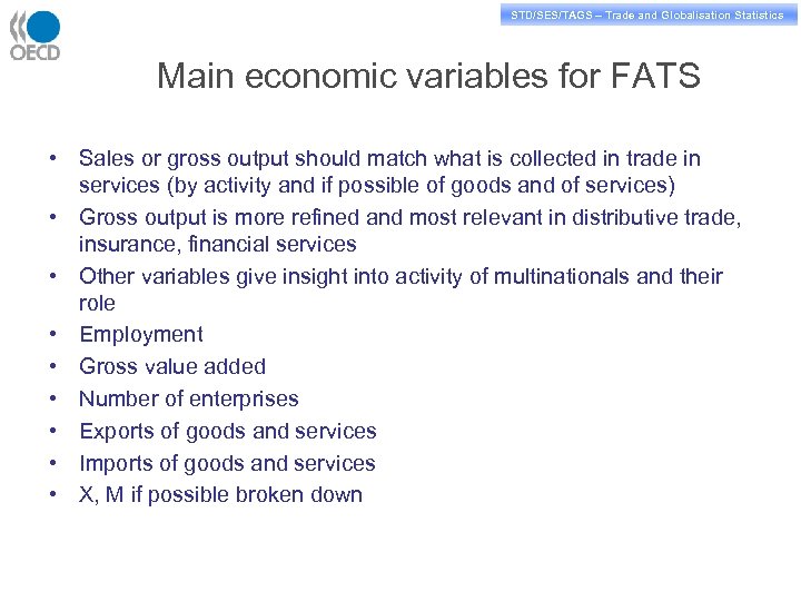 STD/PASS/TAGS – Trade and Globalisation Statistics STD/SES/TAGS – Trade and Globalisation Statistics Main economic