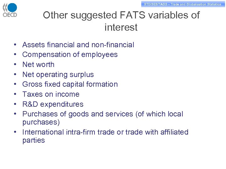STD/PASS/TAGS – Trade and Globalisation Statistics STD/SES/TAGS – Trade and Globalisation Statistics Other suggested