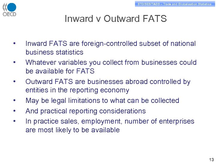 STD/PASS/TAGS – Trade and Globalisation Statistics STD/SES/TAGS – Trade and Globalisation Statistics Inward v