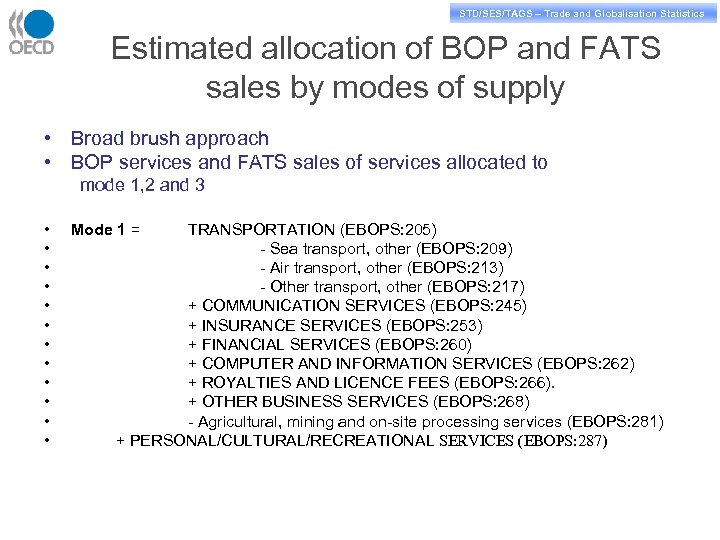 STD/PASS/TAGS – Trade and Globalisation Statistics STD/SES/TAGS – Trade and Globalisation Statistics Estimated allocation