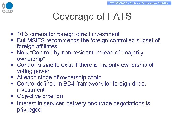 STD/PASS/TAGS – Trade and Globalisation Statistics STD/SES/TAGS – Trade and Globalisation Statistics Coverage of