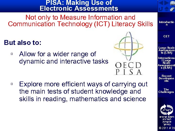 PISA: Making Use of Electronic Assessments Not only to Measure Information and Communication Technology