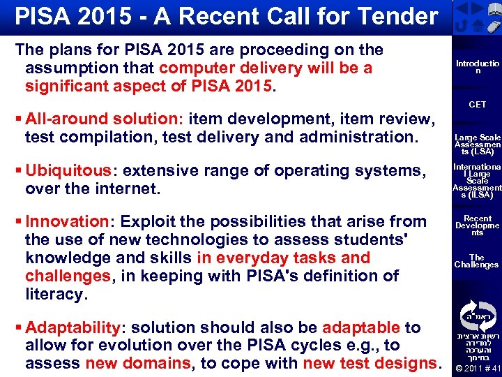 PISA 2015 - A Recent Call for Tender The plans for PISA 2015 are