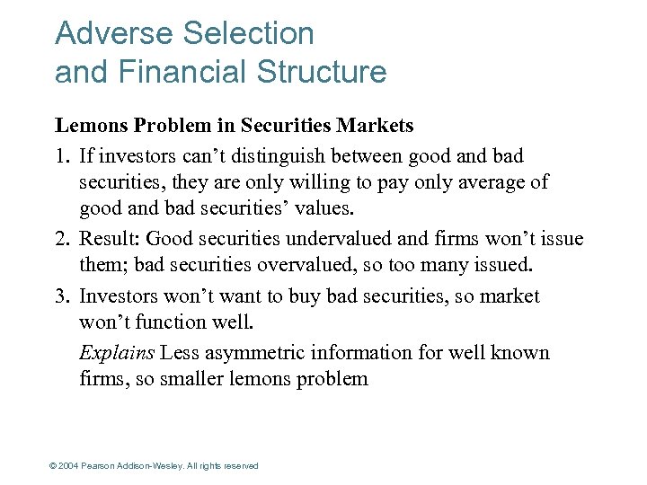 Adverse Selection and Financial Structure Lemons Problem in Securities Markets 1. If investors can’t