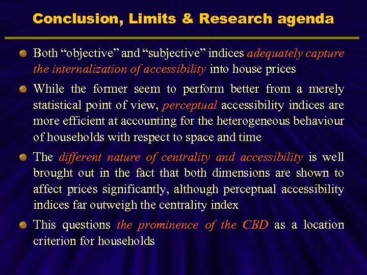 Conclusion, Limits & Research agenda Both “objective” and “subjective” indices adequately capture the internalization