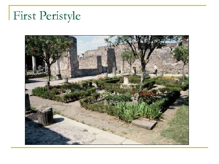 First Peristyle 