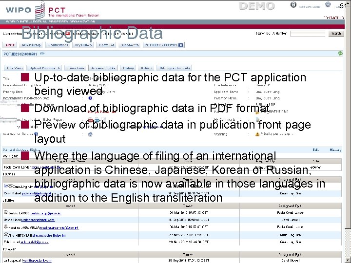 51 Bibliographic Data Up-to-date bibliographic data for the PCT application being viewed Download of
