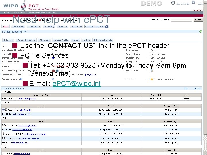 54 Need help with e. PCT Use the “CONTACT US” link in the e.
