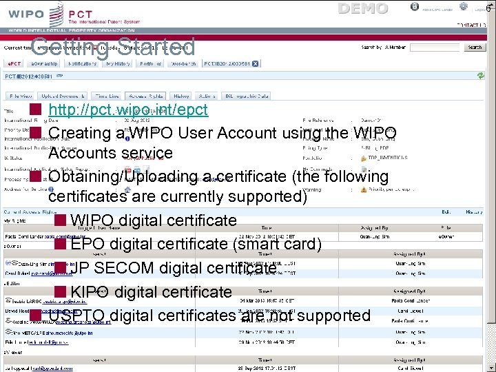 6 Getting Started http: //pct. wipo. int/epct Creating a WIPO User Account using the
