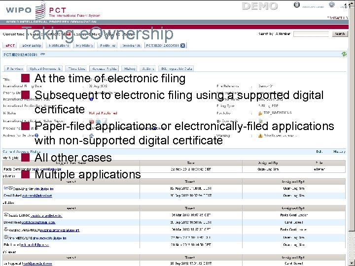 11 Taking e. Ownership At the time of electronic filing Subsequent to electronic filing