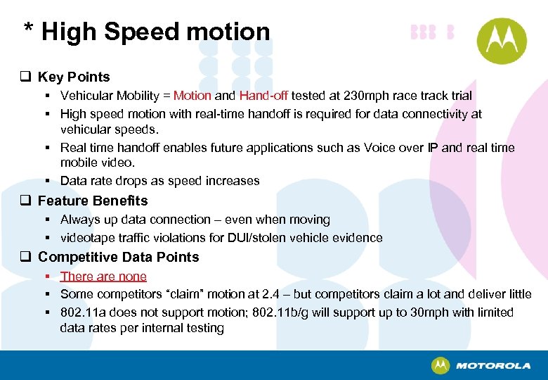 * High Speed motion q Key Points § Vehicular Mobility = Motion and Hand-off