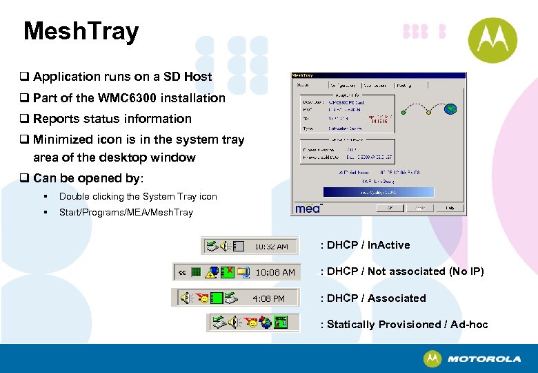Mesh. Tray q Application runs on a SD Host q Part of the WMC