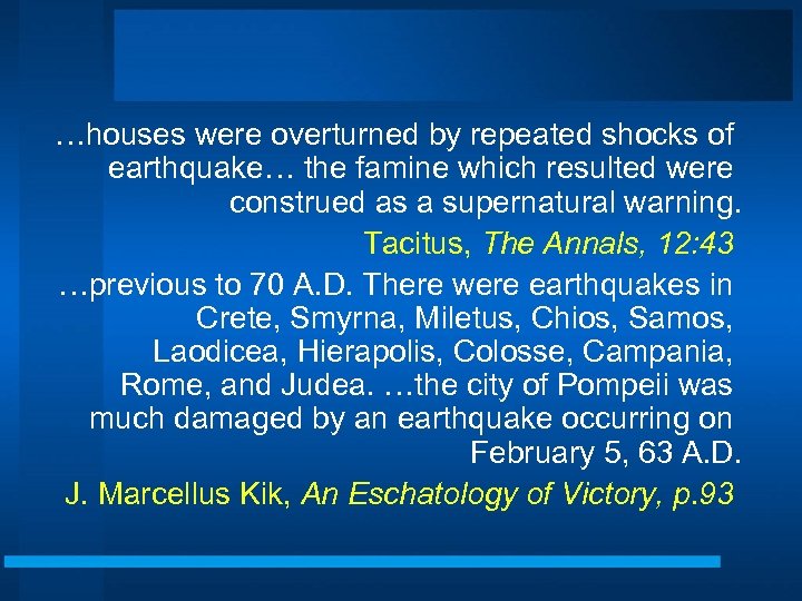 …houses were overturned by repeated shocks of earthquake… the famine which resulted were construed