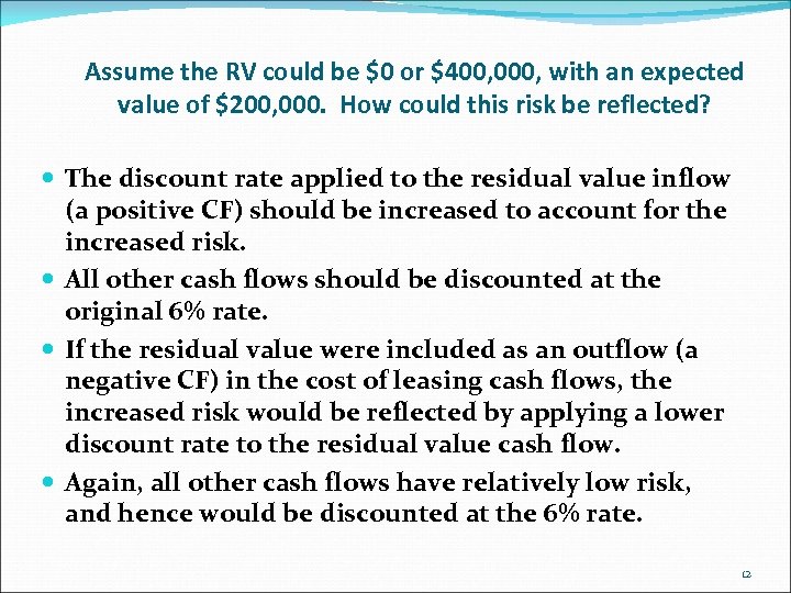 Assume the RV could be $0 or $400, 000, with an expected value of