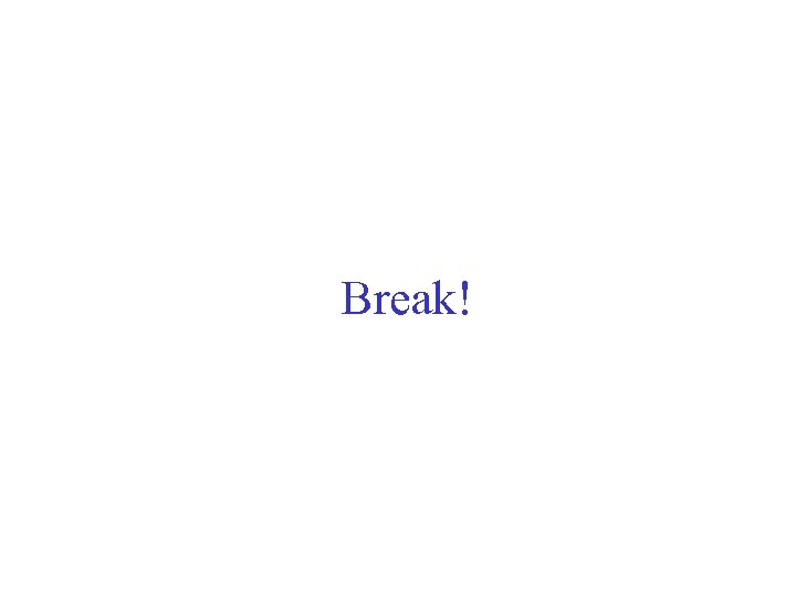 Break! 