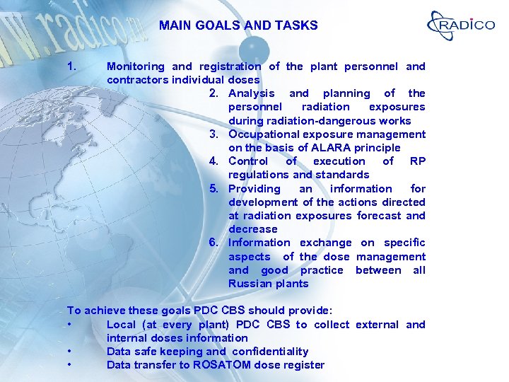 MAIN GOALS AND TASKS 1. Monitoring and registration of the plant personnel and contractors