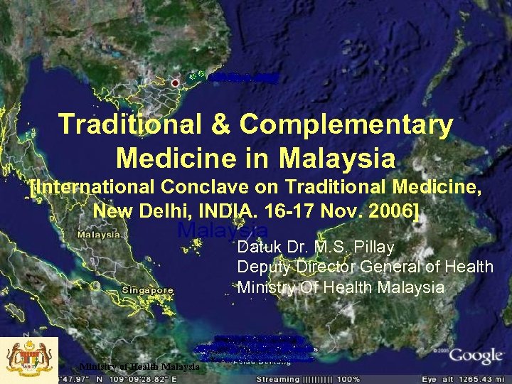 Traditional & Complementary Medicine in Malaysia [International Conclave on Traditional Medicine, New Delhi, INDIA.