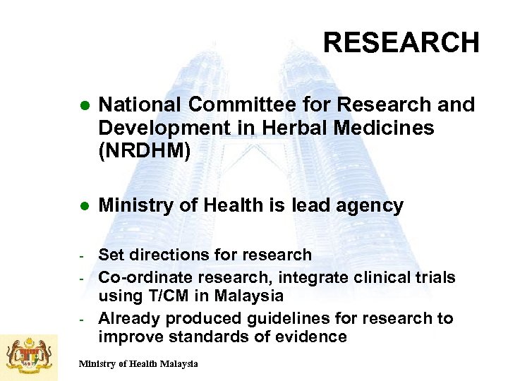 RESEARCH l National Committee for Research and Development in Herbal Medicines (NRDHM) l Ministry