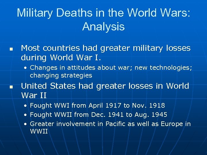 Military Deaths in the World Wars: Analysis n Most countries had greater military losses