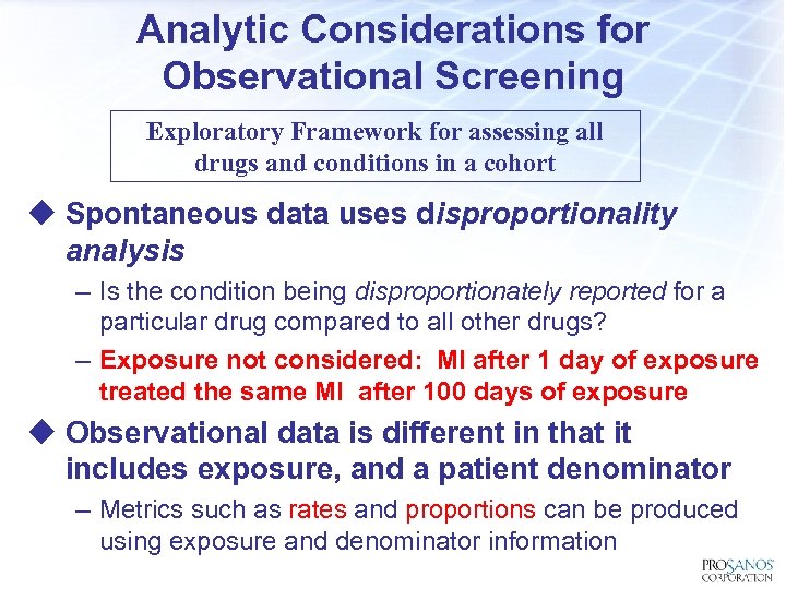 Analytic Considerations for Observational Screening Exploratory Framework for assessing all drugs and conditions in