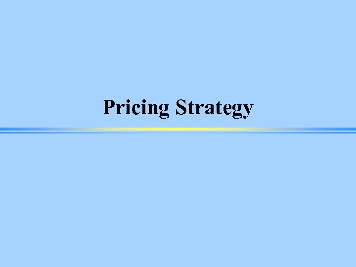 Pricing Strategy 