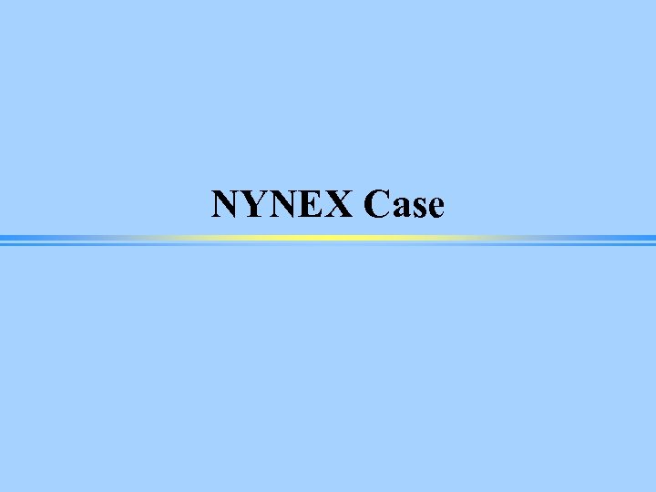 NYNEX Case 