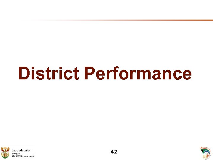 District Performance 42 