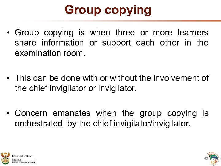 Group copying • Group copying is when three or more learners share information or