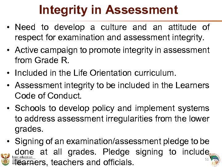 Integrity in Assessment • Need to develop a culture and an attitude of respect