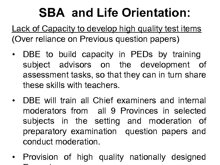 SBA and Life Orientation: Lack of Capacity to develop high quality test items (Over