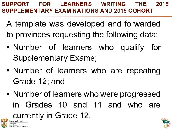 SUPPORT FOR LEARNERS WRITING THE 2015 SUPPLEMENTARY EXAMINATIONS AND 2015 COHORT A template was
