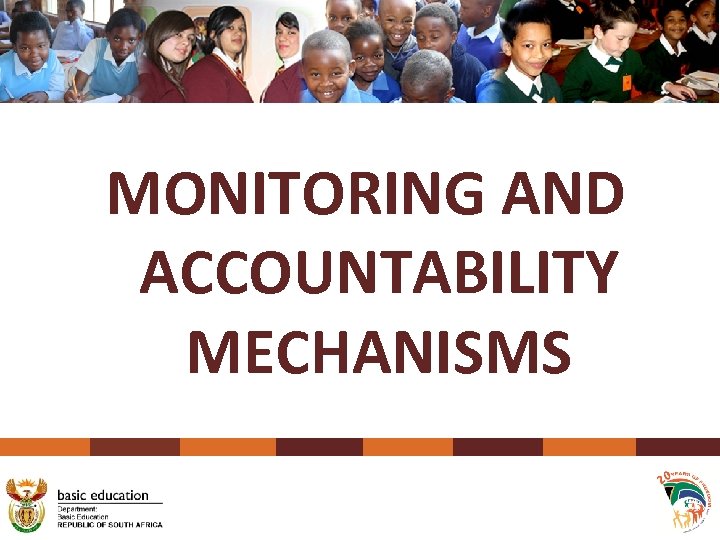 MONITORING AND ACCOUNTABILITY MECHANISMS 