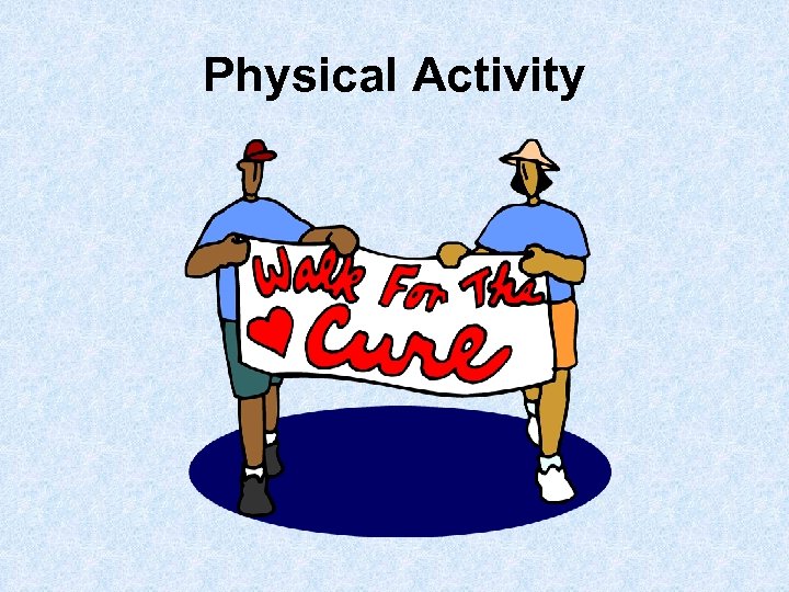 Physical Activity 
