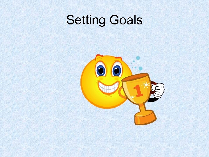 Setting Goals 
