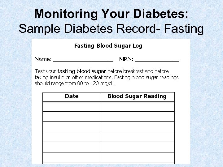 Monitoring Your Diabetes: Sample Diabetes Record- Fasting 