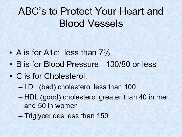 ABC’s to Protect Your Heart and Blood Vessels • A is for A 1