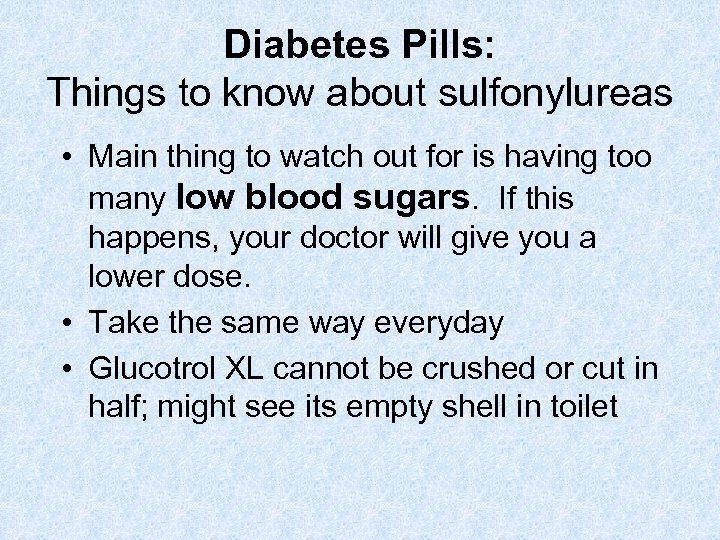 Diabetes Pills: Things to know about sulfonylureas • Main thing to watch out for