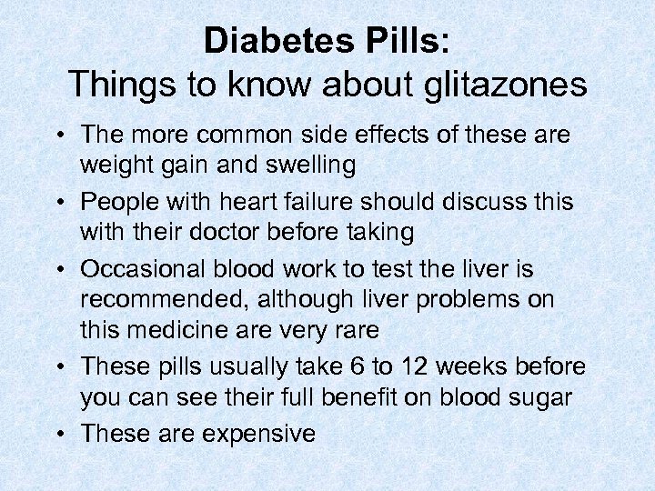 Diabetes Pills: Things to know about glitazones • The more common side effects of