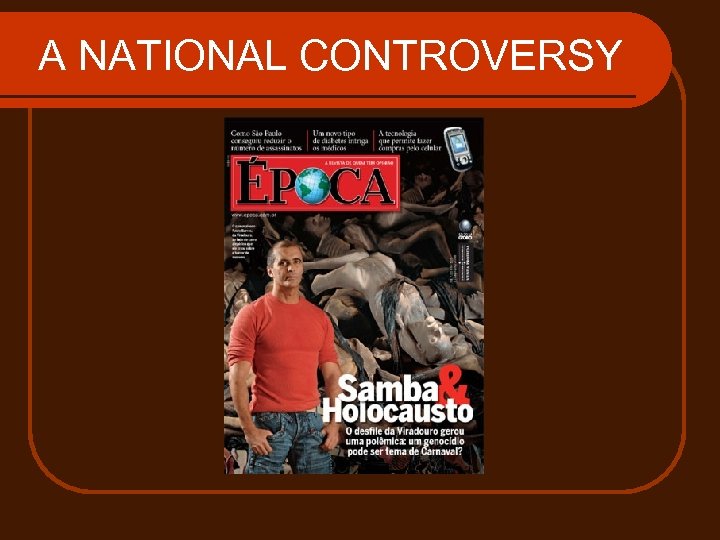 A NATIONAL CONTROVERSY 