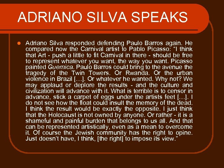 ADRIANO SILVA SPEAKS l Adriano Silva responded defending Paulo Barros again. He compared now